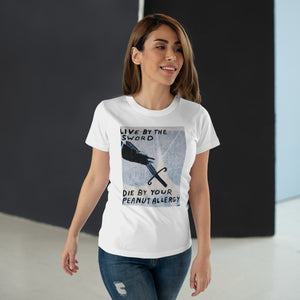 Live By The Sword Print Women’s Premium Organic Cotton T-Shirt