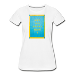 Women’s Premium Organic T-Shirt - Happy - white